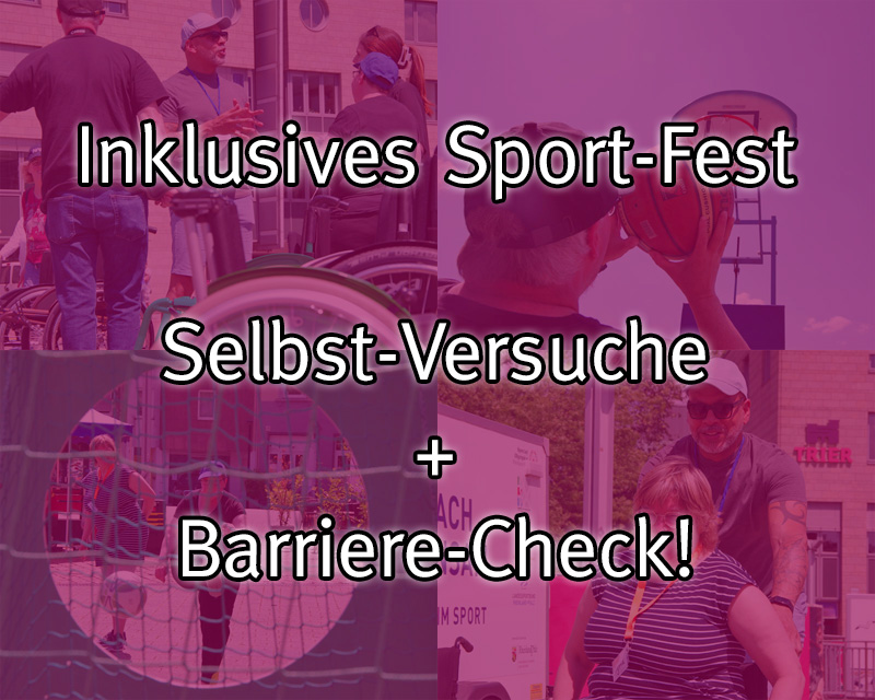 Collage von Bildern des Sportfests, eingefärbt in Magenta, Schrift: Inklusives Sport-Fest, Selbst-Versuche + Barriere-Check!