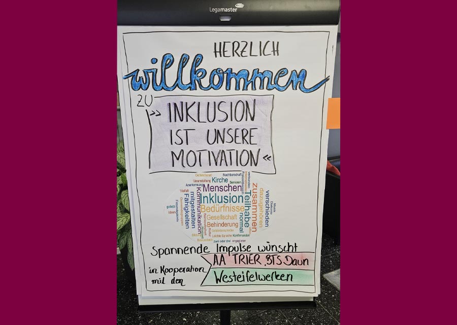 Ein Plakat: Herzlich Willkommen. Inklusion ist unsere Motivation